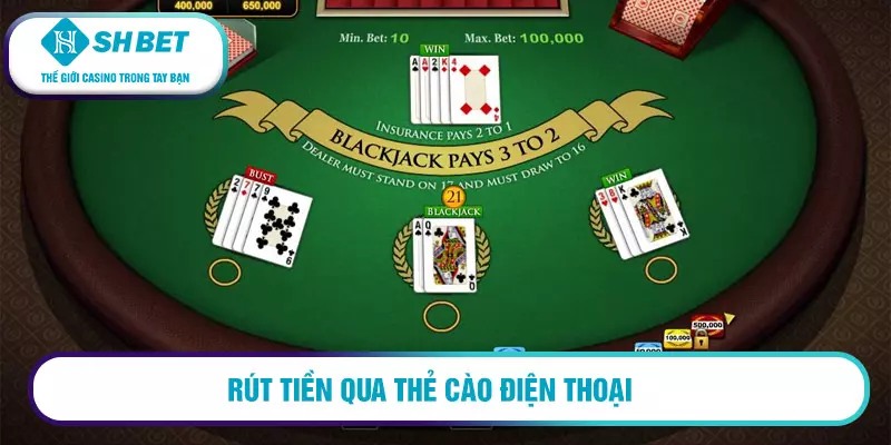 Rút tiền qua thẻ cào điện thoại